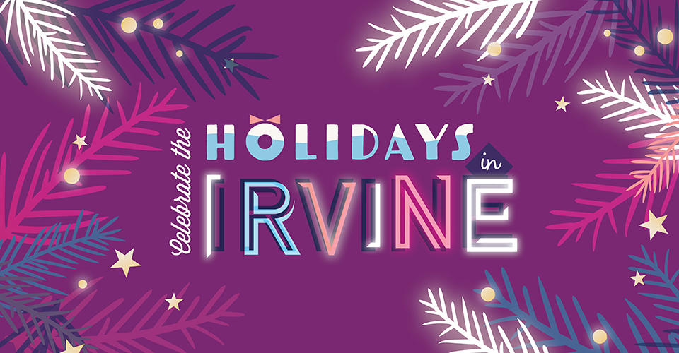 Holiday Happenings in Irvine