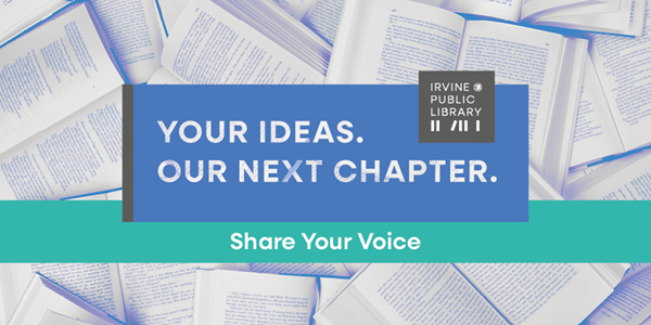 Your Ideas. Our Next Chapter. Share your voice.