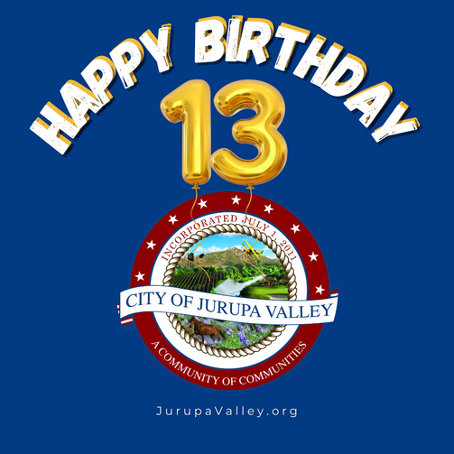 Happy 13th Birthday, Jurupa Valley