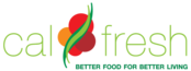 Cal Fresh Better Food for Better Living