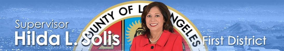 County of Los Angeles First District Supervisor Hilda L Solis