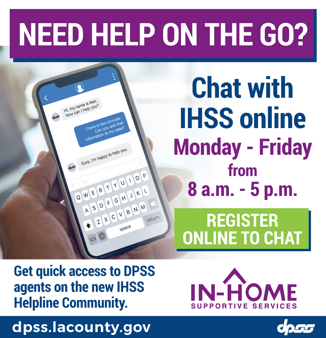 IHSS HELPLINE OFFERS ONLINE CHATS WITH DPSS AGENTS