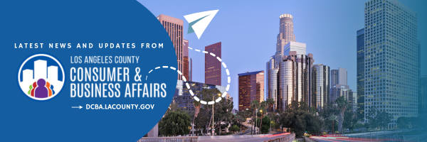 News and Updates from LA County DCBA