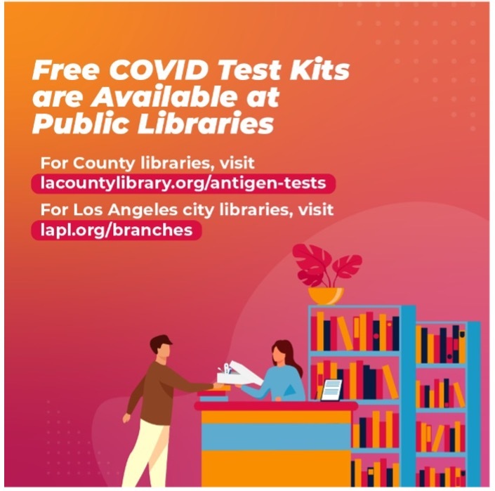 Image w/text COVID test kits available at public libraries. County libraries lacountylibrary.org/antigen-tests LA City libraries lapl.org/branches