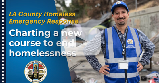 LA County Homeless Emergency Response: Charting a new course to end homelessness