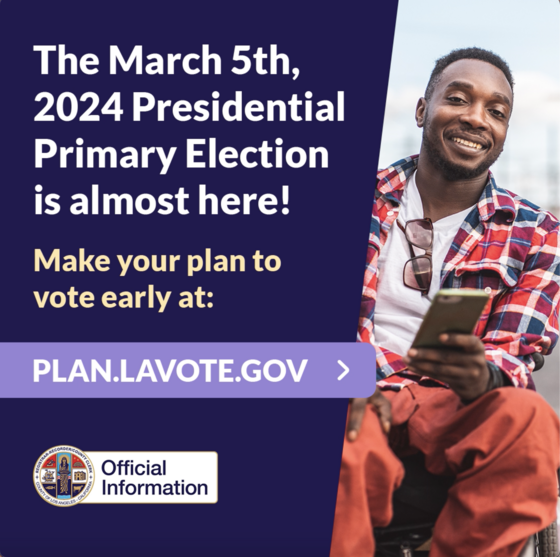 Make your plan to vote early at plan.lavote.gov.