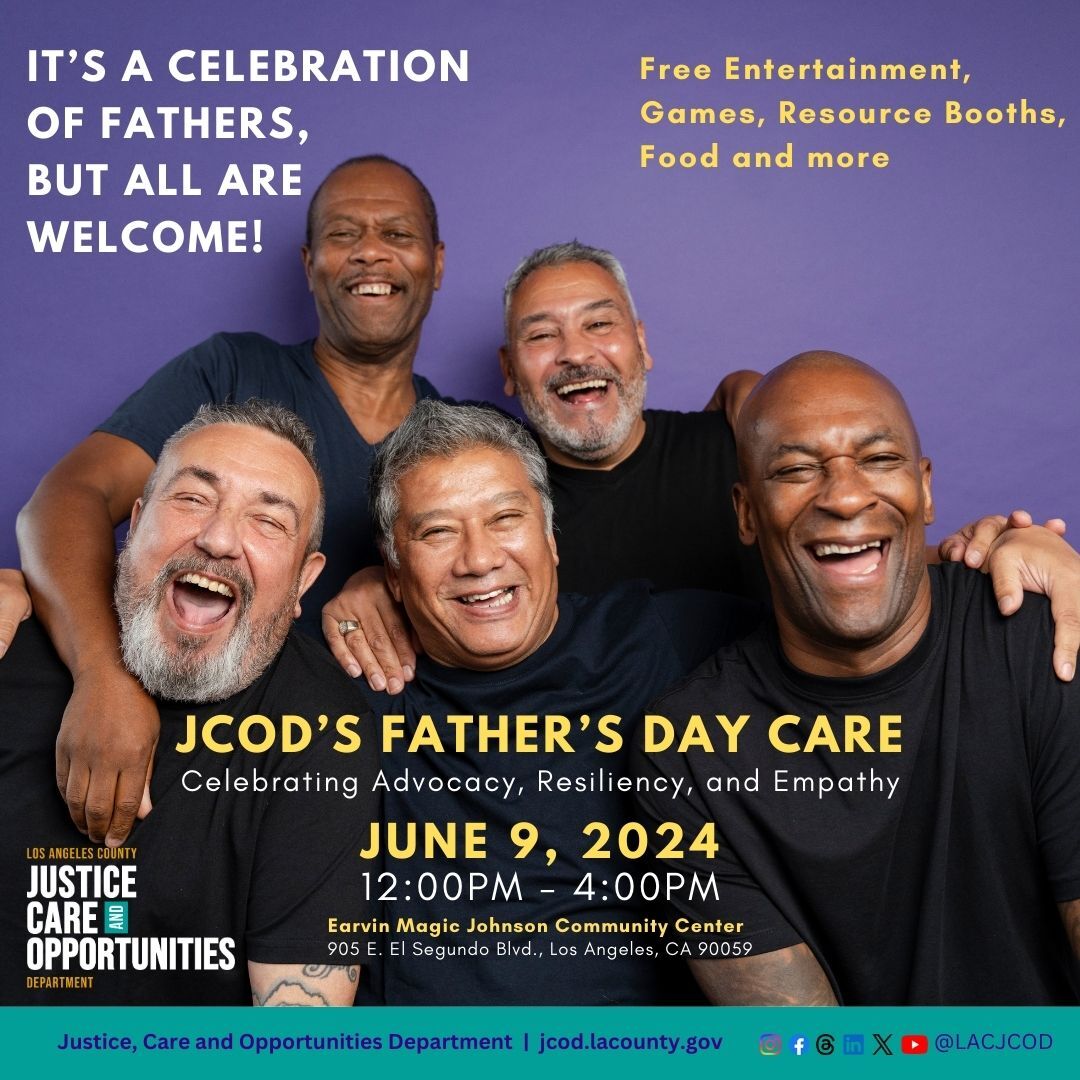 Father's Day Resource Day hosted by LA County's Justice Care and Opportunities Department