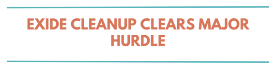 Exide Cleanup Clears Major Hurdle