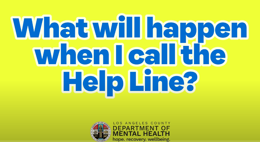 What Will Happen When I Call the Help Line?