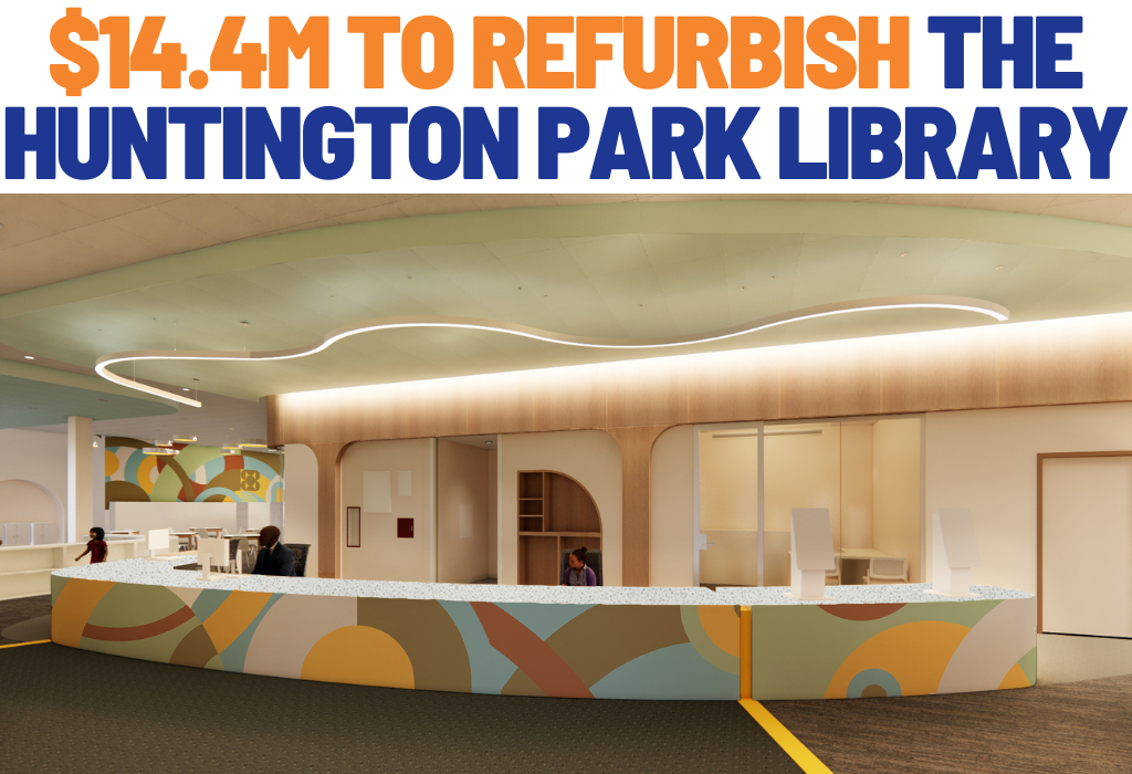 $14.4m to refurbish the Huntington Park Library