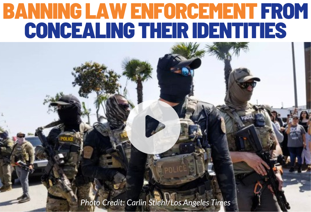 Banning law enforcement from concealing their identities