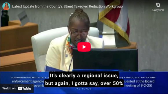 Latest Update from the County’s Street Takeover Reduction Workgroup