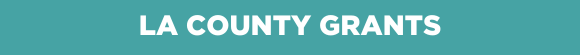 LA County Grants