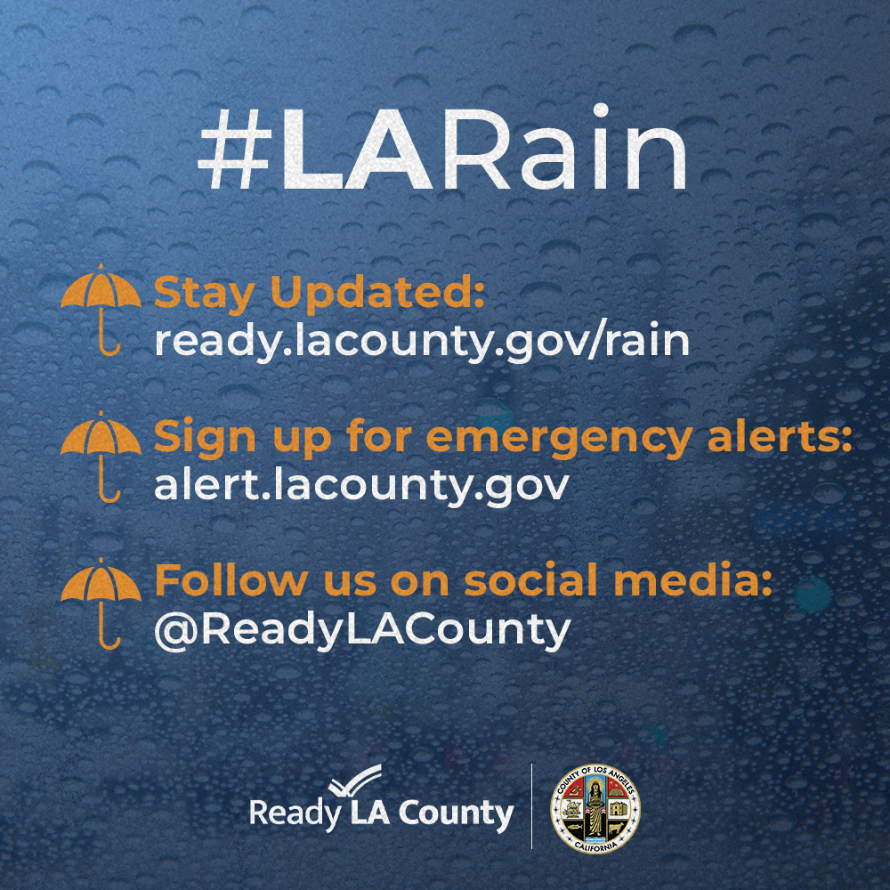 Rain expected now through December 27. Learn more at lacounty.gov/emergency and sign up for alerts at alert.lacounty.gov.