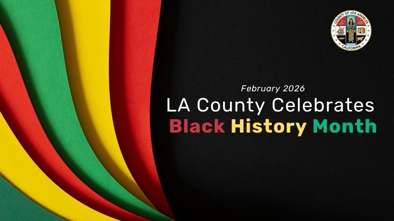 Red, green and yellow waves with black background, Los Angeles County seal on Black History Month banner