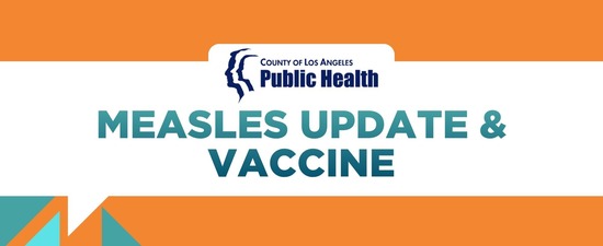 Measles Update & Vaccine