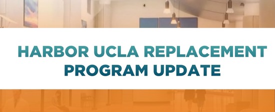 Harbor UCLA Replacement Program