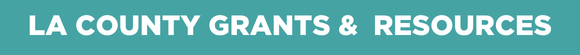 LA County Grants & Resources