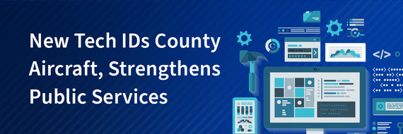 New Tech IDs County Aircraft, Strengthens Public Service