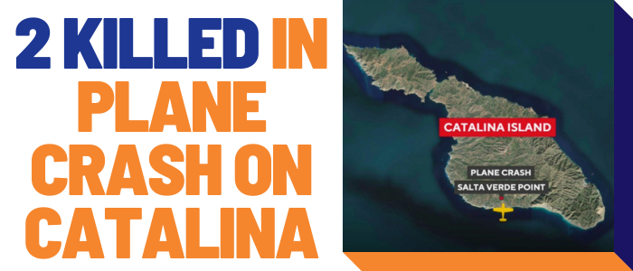 2 killed in plane crash on Catalina