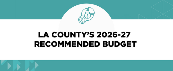 LA County’s 2026-27 Recommended Budget