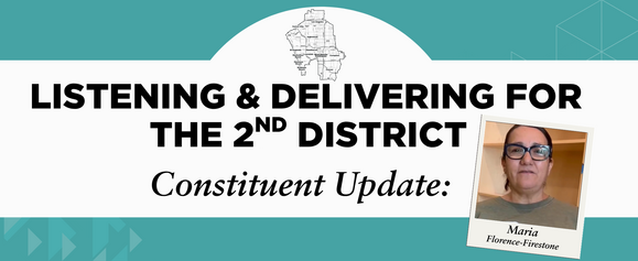 Listening & Delivering for the 2nd District - Constituent Update 