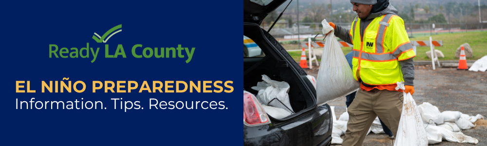 Text: "El Niño Preparedness. Information. Tips. Resources." also include a photo of a man in a yellow vest loading sandbags into a car.