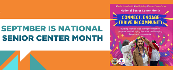 September is National Senior Center Month