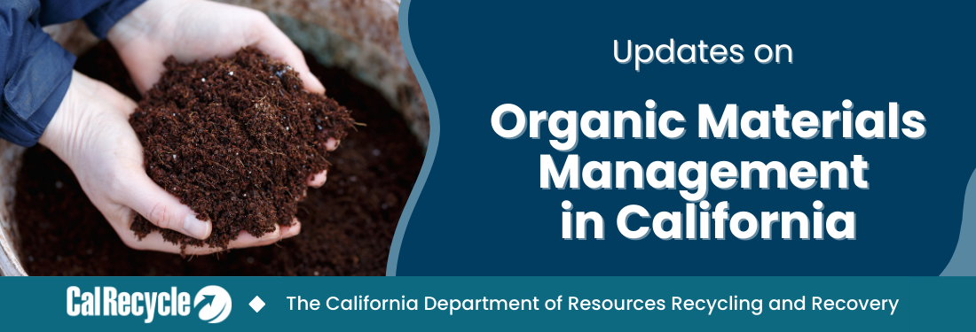 Email updates from Organic Materials Management at CalRecycle