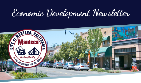 Text at top reads Economic Development Newsletter with the City of Manteca Seal below alongside an image of businesses