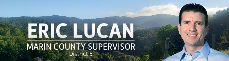 Eric Lucan Marin County Supervisor, District 5