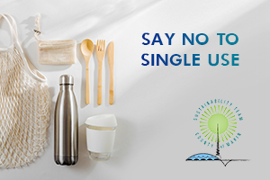 single reusable foodware, bags and water bottle;  "Say no to single use" 