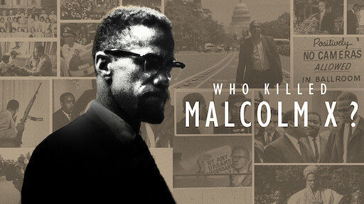 Who Killed Malcom X?