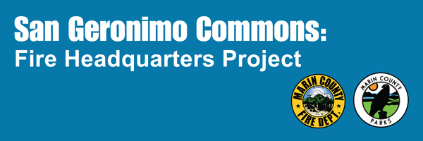 San Geronimo Commons: Fire HQ Banner