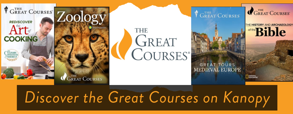 Great Courses on Kanopy