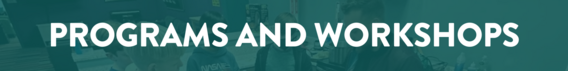 Programs and Workshops