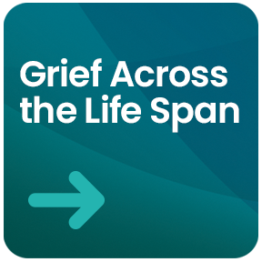 Grief Across the Lifespan