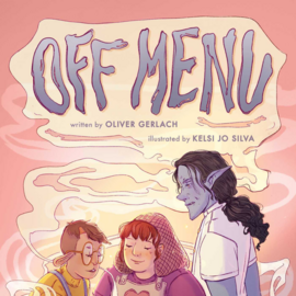 Off Menu: A Graphic Novel by Oliver Gerlach
