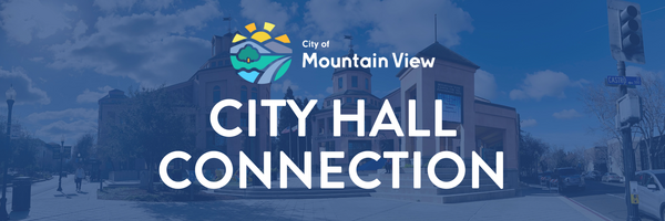 Image of Mountain View City Hall with the City logo and the words City Hall Connection