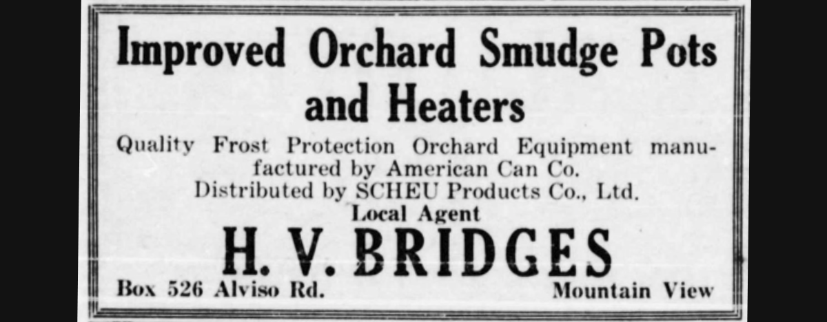 Image of a historical newspaper clipping that reads: "Improved Orchard Smudge Pots and Heaters" listed by local agent H.V. Bridges