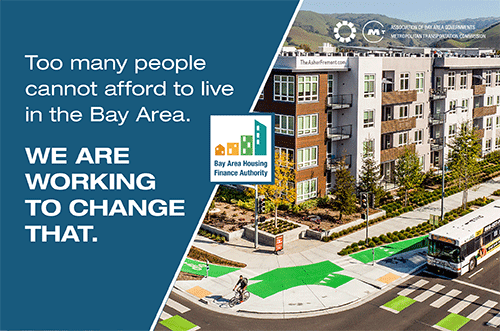 Too many people cannot afford to live in the Bay Area. We are working to change that. Bay Area Housing Finance Authority