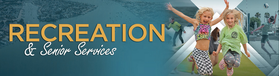 Graphic reading 'Recreation and Senior Services' with a view of children participaing in recreational activites over a view of the harbor