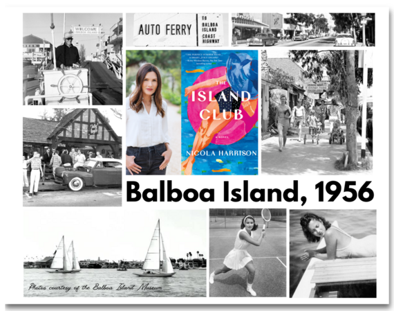 Collage with the book cover for The Island Club by Nicola Harrison alongside historic photos of Balboa Island in 1956