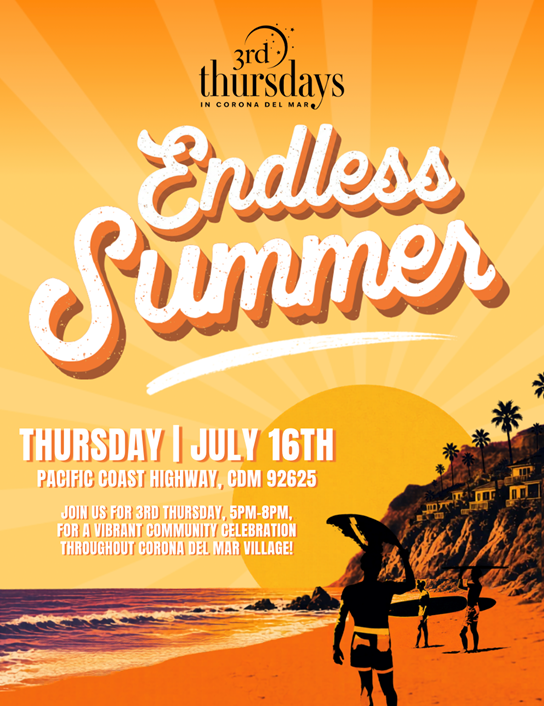 Corona del Mar 3rd Thursdays “Endless Summer” on July 16, 5–8 p.m., featuring live music, shopping, dining and family activities.