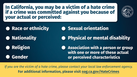 Contact local law enforcement if you are the victim of a hate crime. 
