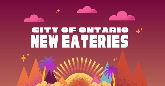 City of Ontario New Eateries