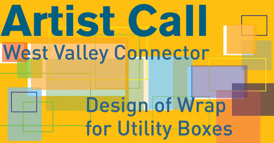 Artist call for West Valley Connector Design of Wrap for Utility Boxes