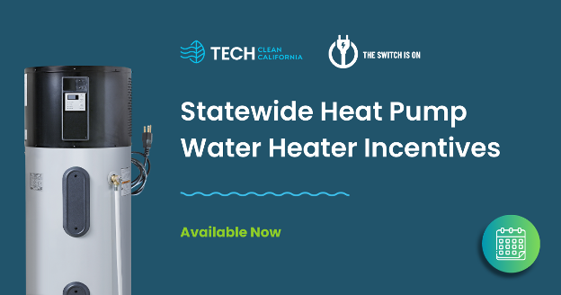 A composite of a heat pump water heater with text that reads, “Statewide Heat Pump Water Heater Incentives – Available now”.