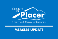 placer county logo and text health and human services measles update