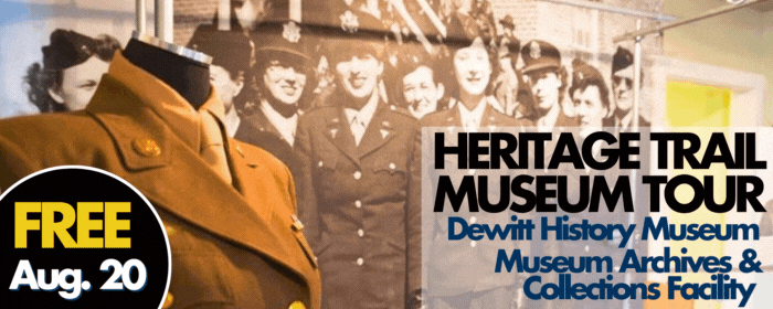 heritage trail museums tour: dewitt history museum free august 20